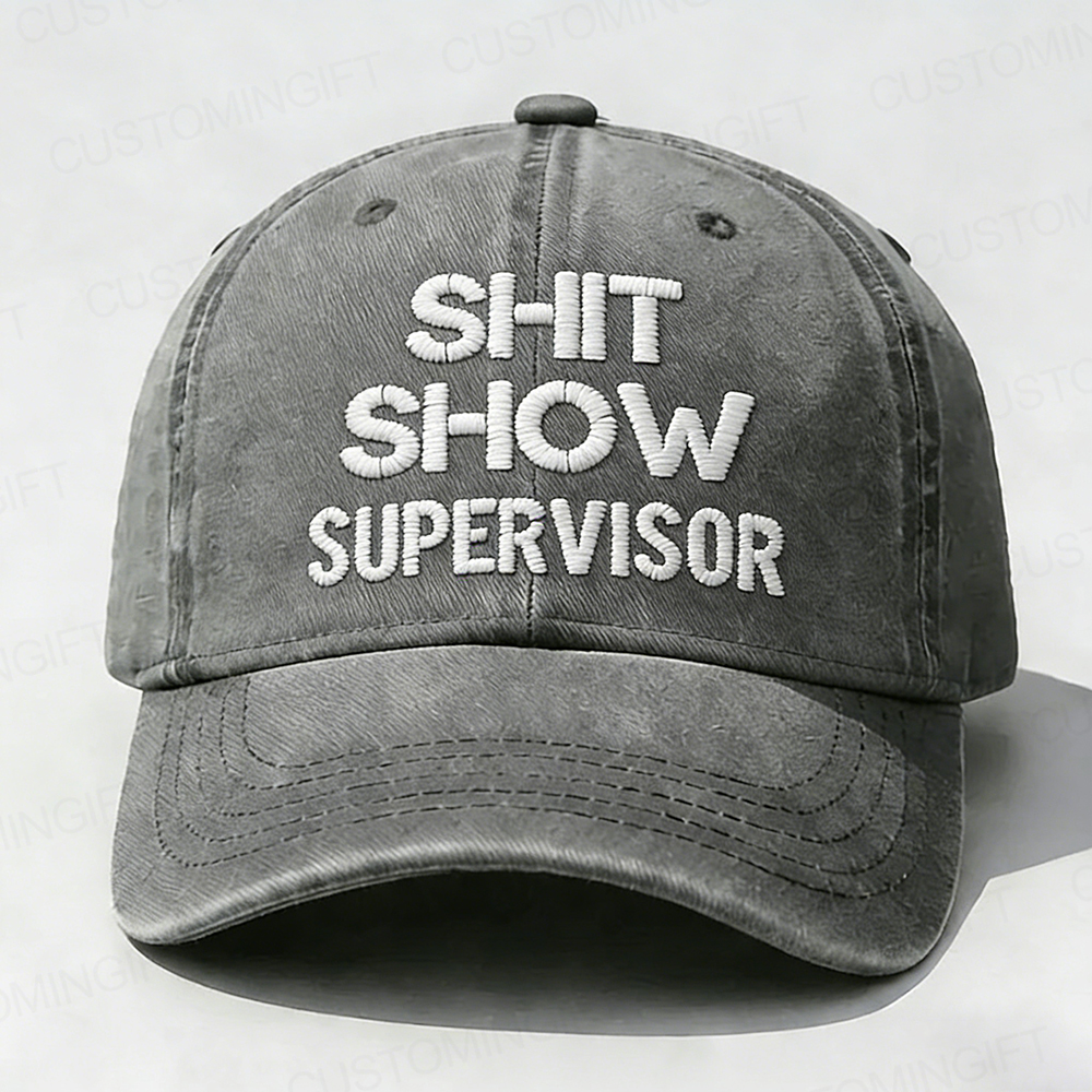 Shit Show Supervisor Embroidery Cap