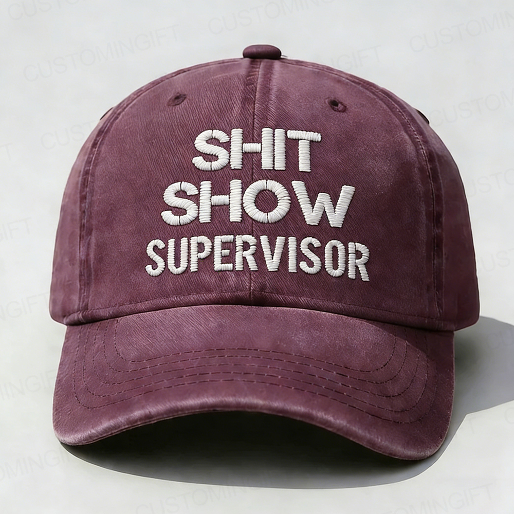 Shit Show Supervisor Embroidery Cap