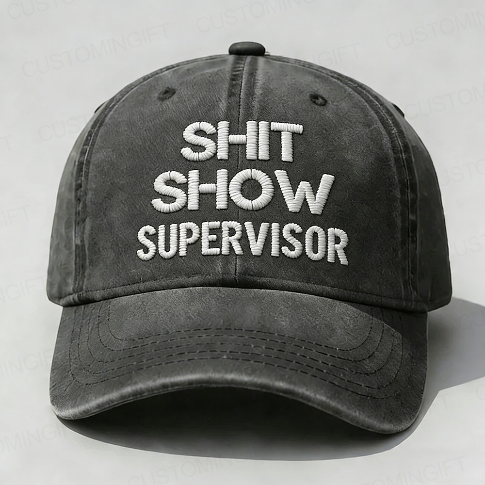Shit Show Supervisor Embroidery Cap