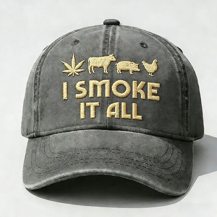 I Smoke It All Embroidery Cap