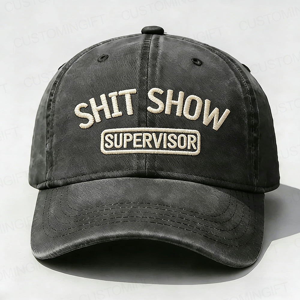 Shit Show Supervisor Embroidery Cap