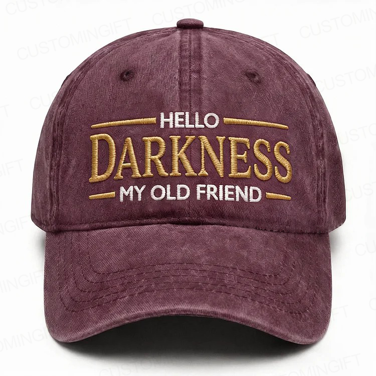 Hello Darkness My Old Friend Embroidery Cap
