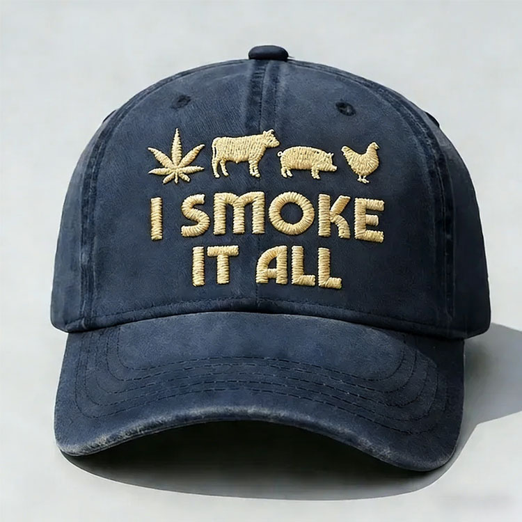 I Smoke It All Embroidery Cap