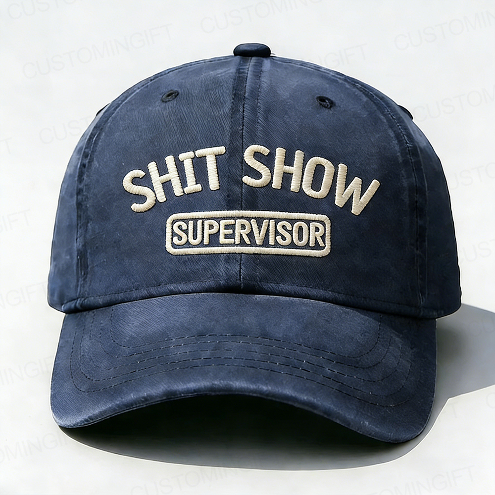Shit Show Supervisor Embroidery Cap