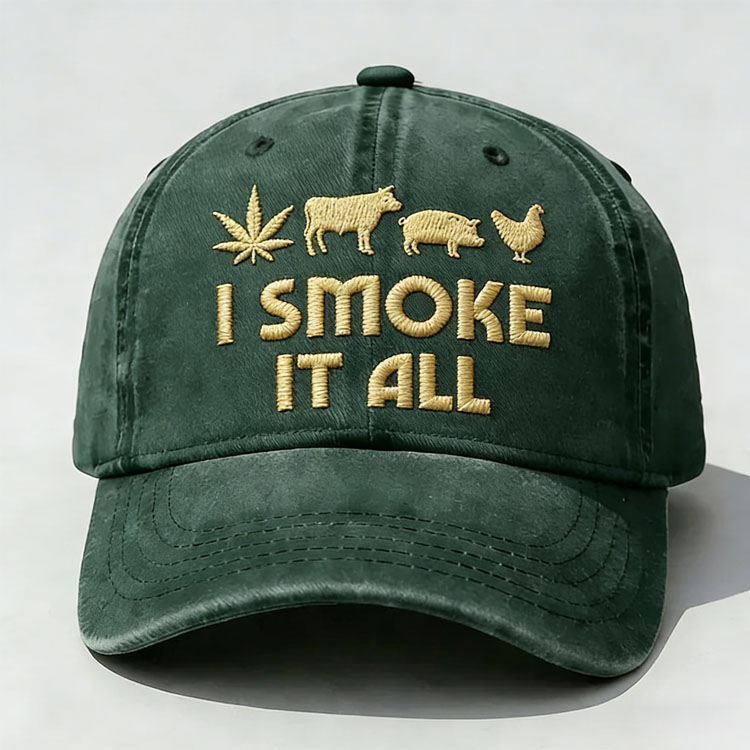I Smoke It All Embroidery Cap