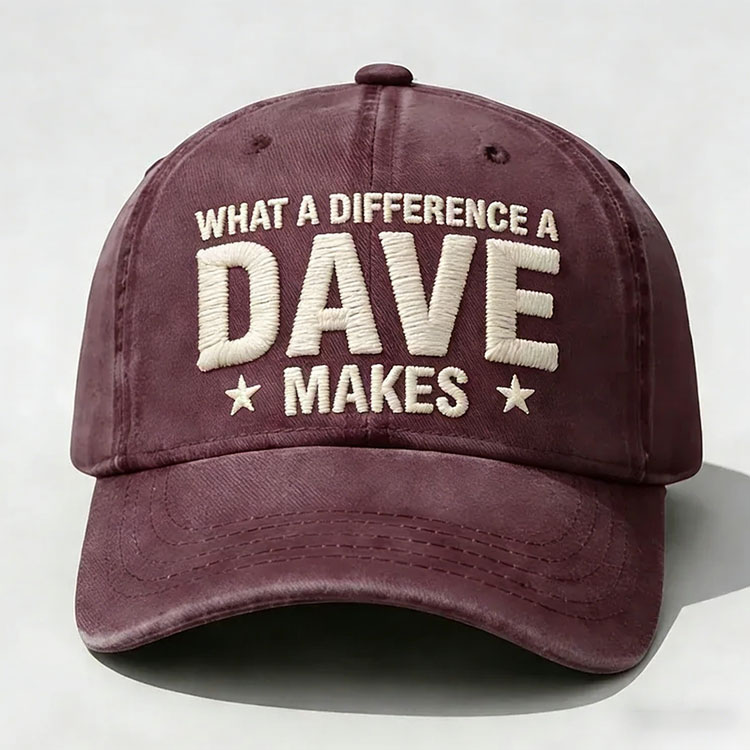 What A Difference A Dave Makes Embroidery Cap