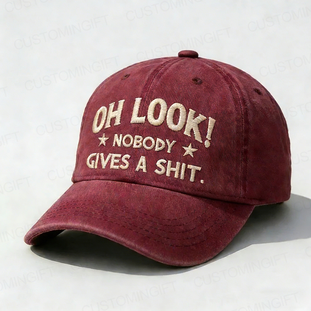 Oh Look Nobody Gives A Sh*t Embroidery Cap
