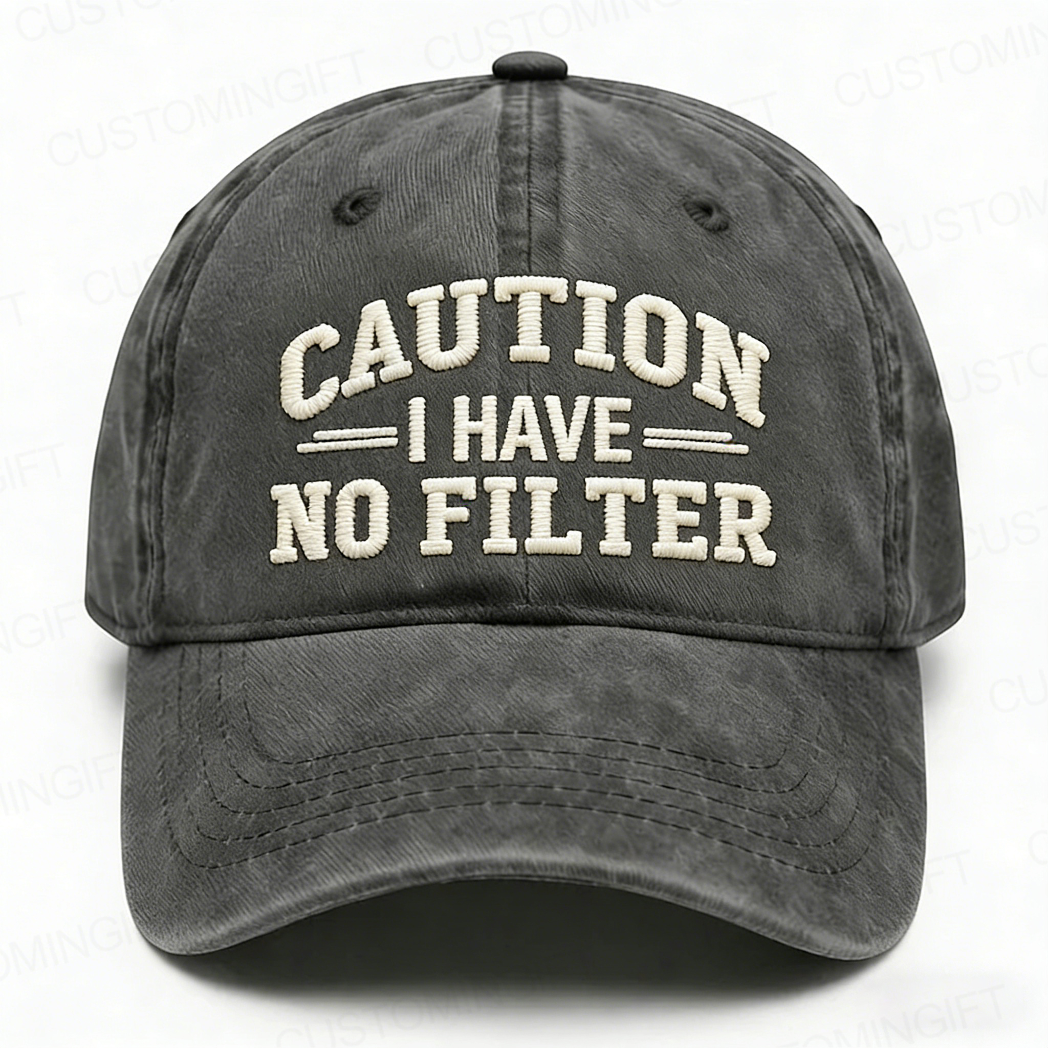 Caution I Have No Filter Embroidery Cap