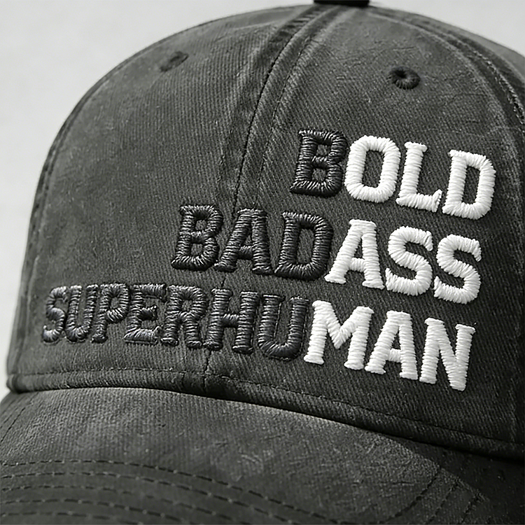 Bold Badass Super Human Embroidery Cap