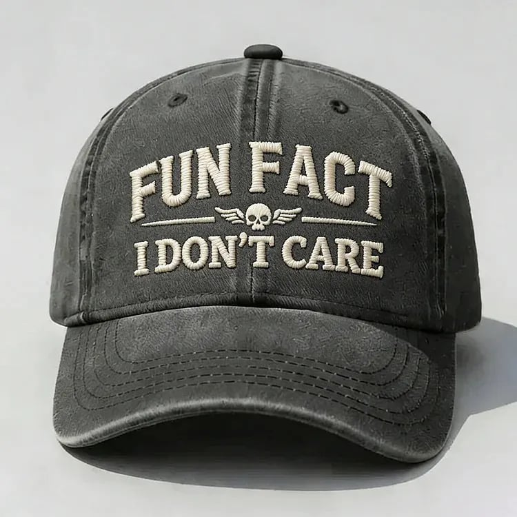 Fun Fact I Don't Care Embroidery Cap