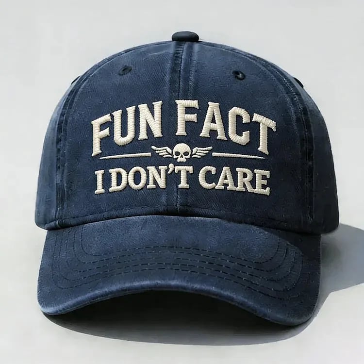 Fun Fact I Don't Care Embroidery Cap