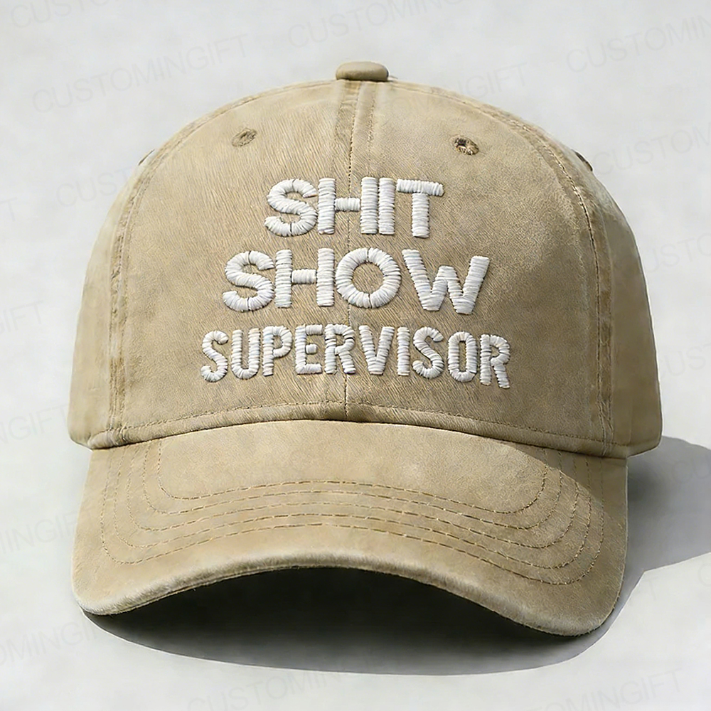 Shit Show Supervisor Embroidery Cap