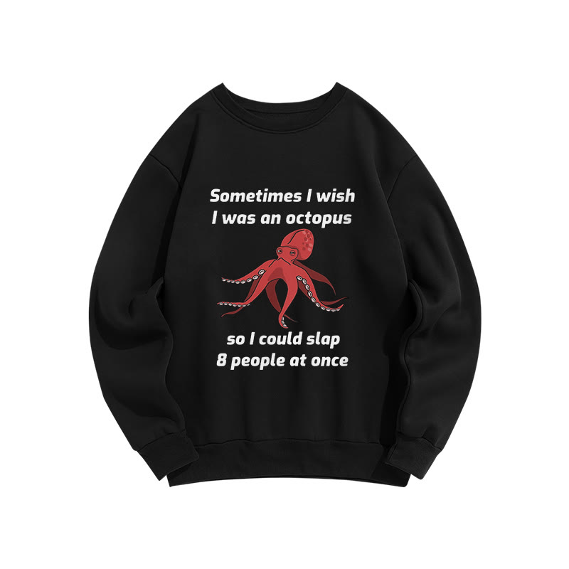 Unisex Ometimes L Wish I Was An Octopus Print Long Sleeve Crew Neck Sweatshirt - Black - US16-18(2XL) - image 2