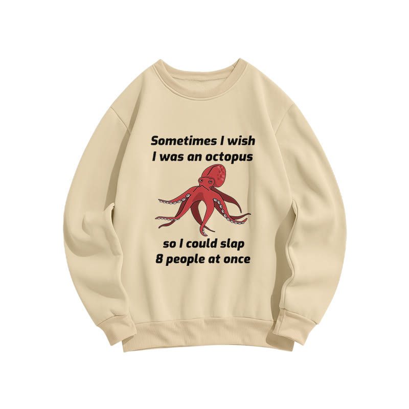 Unisex Ometimes L Wish I Was An Octopus Print Long Sleeve Crew Neck Sweatshirt - Apricot - US16-18(2XL) - image 4