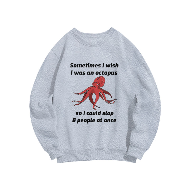 Unisex Ometimes L Wish I Was An Octopus Print Long Sleeve Crew Neck Sweatshirt - Grey - US16-18(2XL) - image 3
