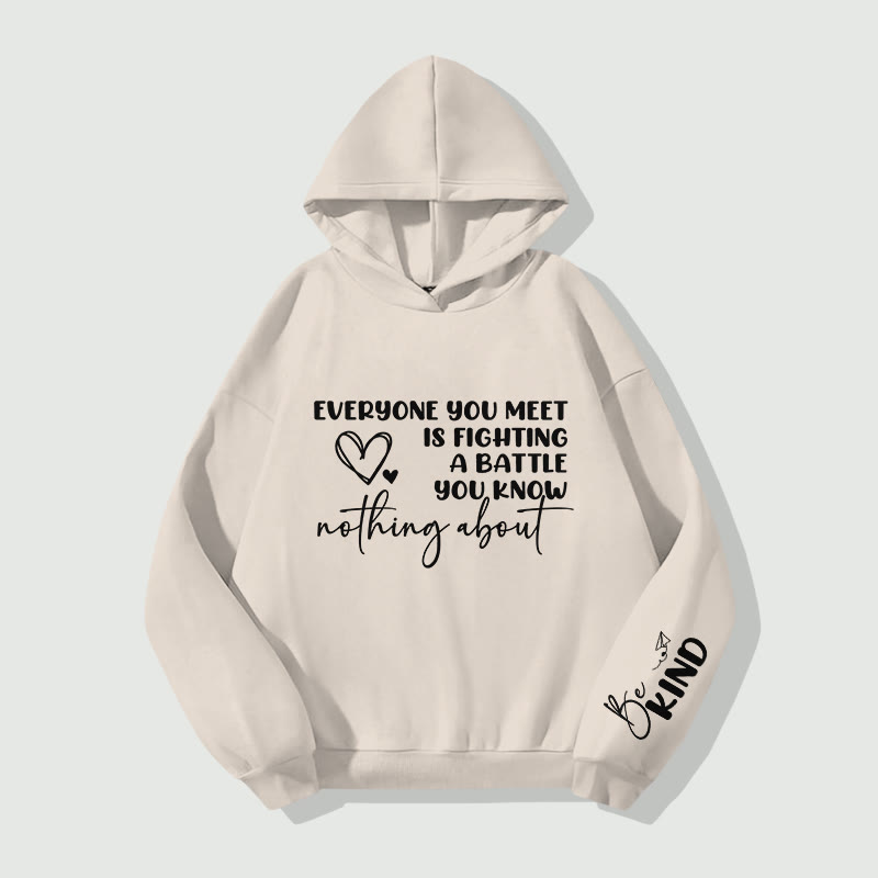 Unisex Be Kind Everyone You Meet is Fighting a Battle You Know Nothing About Long Sleeve Hoodie - Apricot - 8XL - image 1