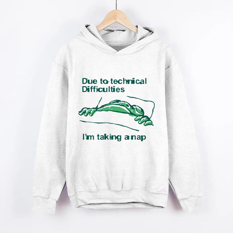 Unisex Due To Technical Difficulties I'm Taking A Nap  Long Sleeved Hoodie - White - US44-46(8XL) - image 2