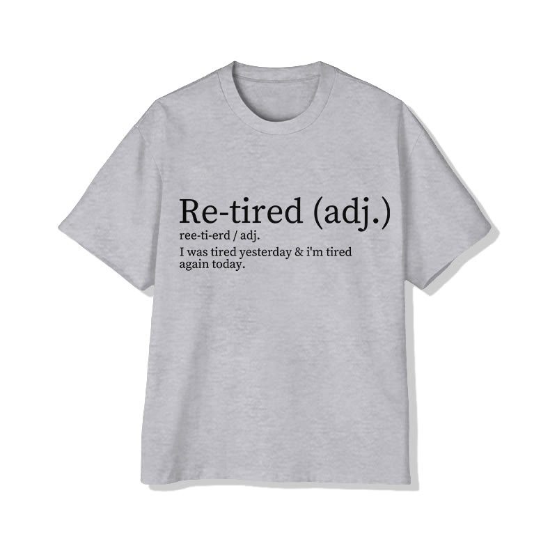 Unisex Funny Re-Tired Definition Pattern Short Sleeved Crew Neck T-Shirt - Grey - 2XL - image 2