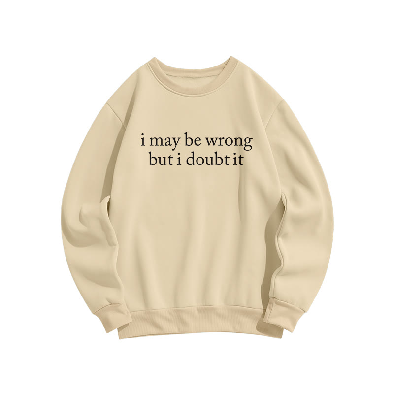 I May Be Wrong But I Doubt It Print Sweatshirt - Apricot - US16-18(2XL) - image 4