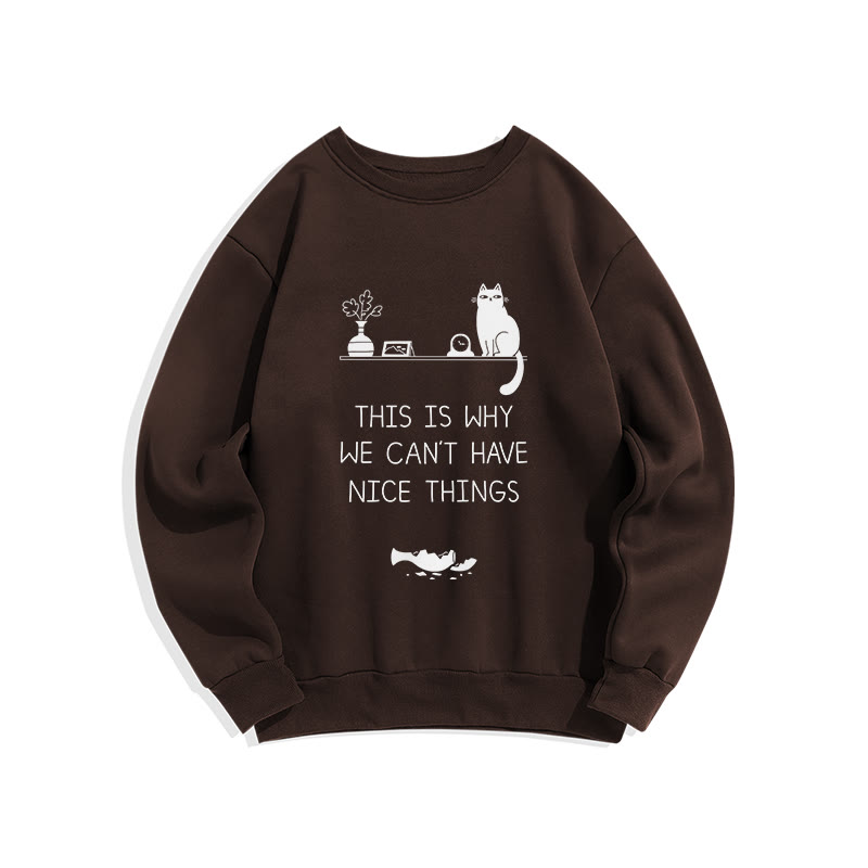 Unisex Because Of The Existence Of Cats Print Long Sleeve Crew Neck Sweatshirt - Coffee - US16-18(2XL) - image 7