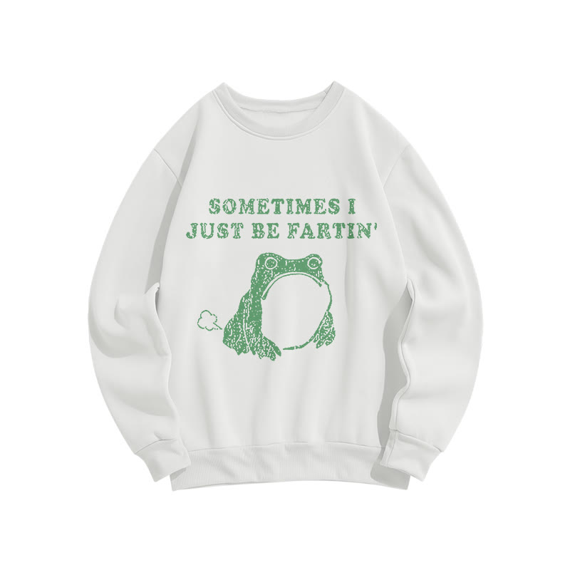 “Sometimes I Just Be Fartin”Frog Print Crew Neck Sweatshirt - image 4