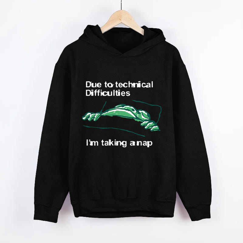Unisex Due To Technical Difficulties I'm Taking A Nap  Long Sleeved Hoodie - Black - US44-46(8XL) - image 5