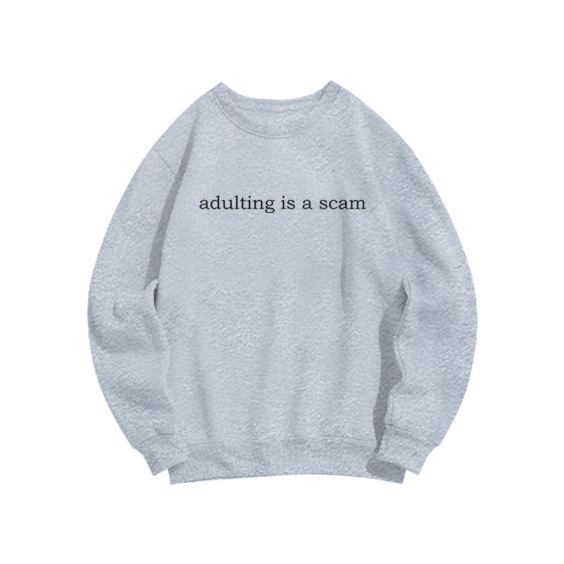 Adulting Is A Scam Print Sweatshirt - Grey - US16-18(2XL) - image 7