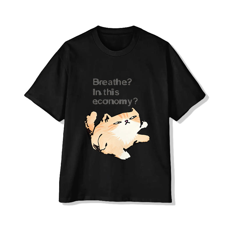 Unisex Breathe? In This Economy? Cat Print Short Sleeved Crew Neck T-Shirt - Black - 2XL - image 4