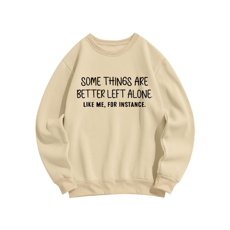 Some Things Are Better Left Alone Like Me For Instance Print Sweatshirt - Apricot - US16-18(2XL) - image 7