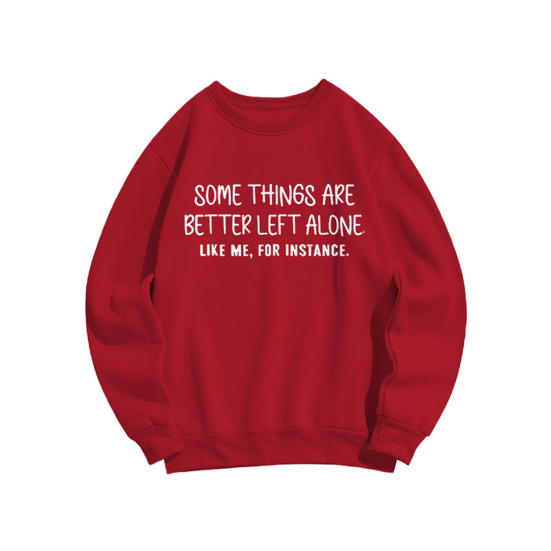 Some Things Are Better Left Alone Like Me For Instance Print Sweatshirt - Red - US16-18(2XL) - image 6