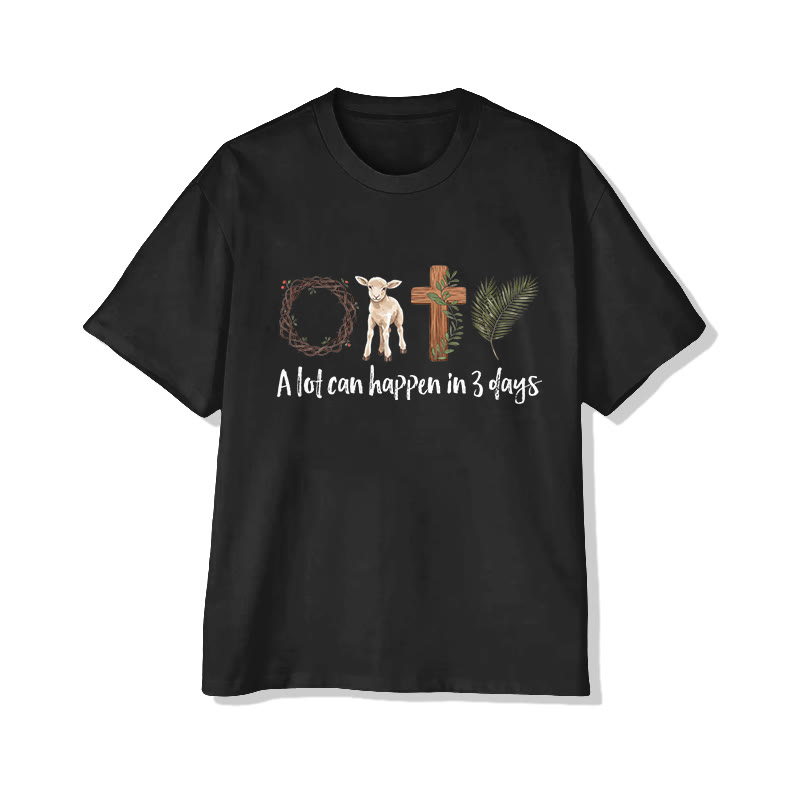 Christian Faith A Lot Can Happen In 3 Days Print Pattern Cotton Print T-shirt - Black - US16-18(2XL) - image 7