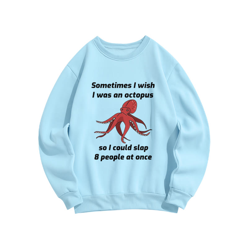 Unisex Ometimes L Wish I Was An Octopus Print Long Sleeve Crew Neck Sweatshirt - Blue - US16-18(2XL) - image 5