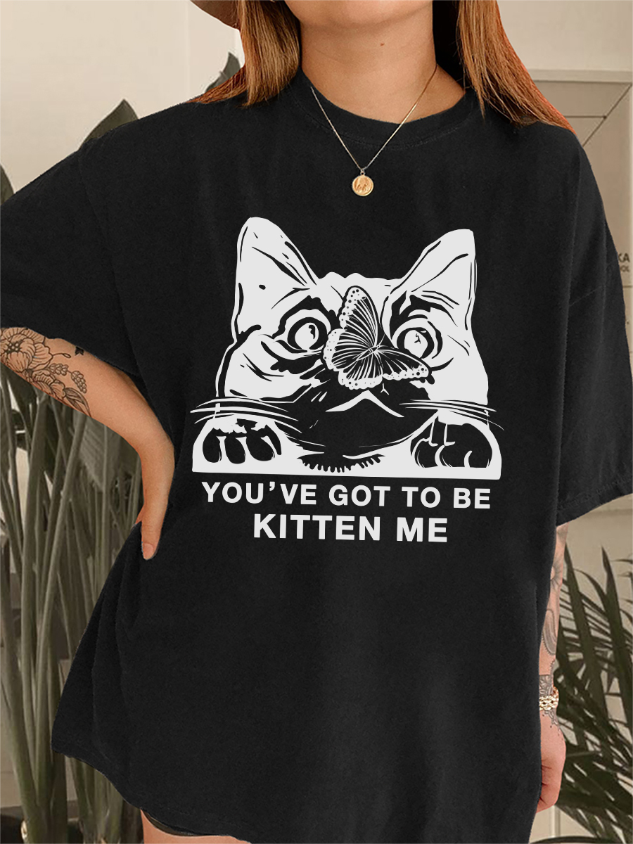 Vintage You've Got To Be Kitten Me T-Shirt