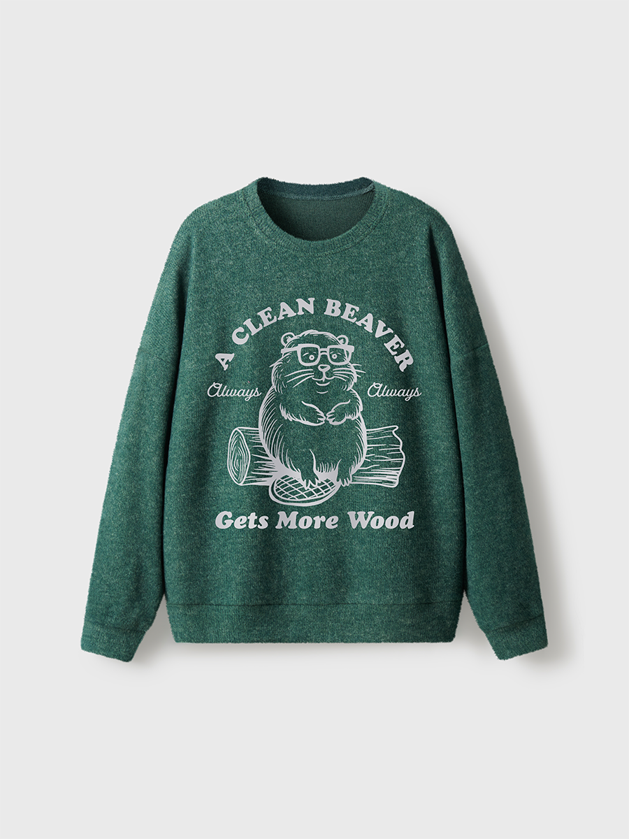 Vintage A Clean Beaver Always Gets More Wood Fuzzy Sweater