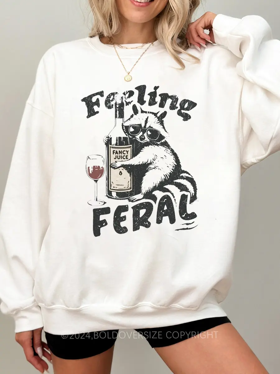 Vintage Feeling Feral  Sweatshirt