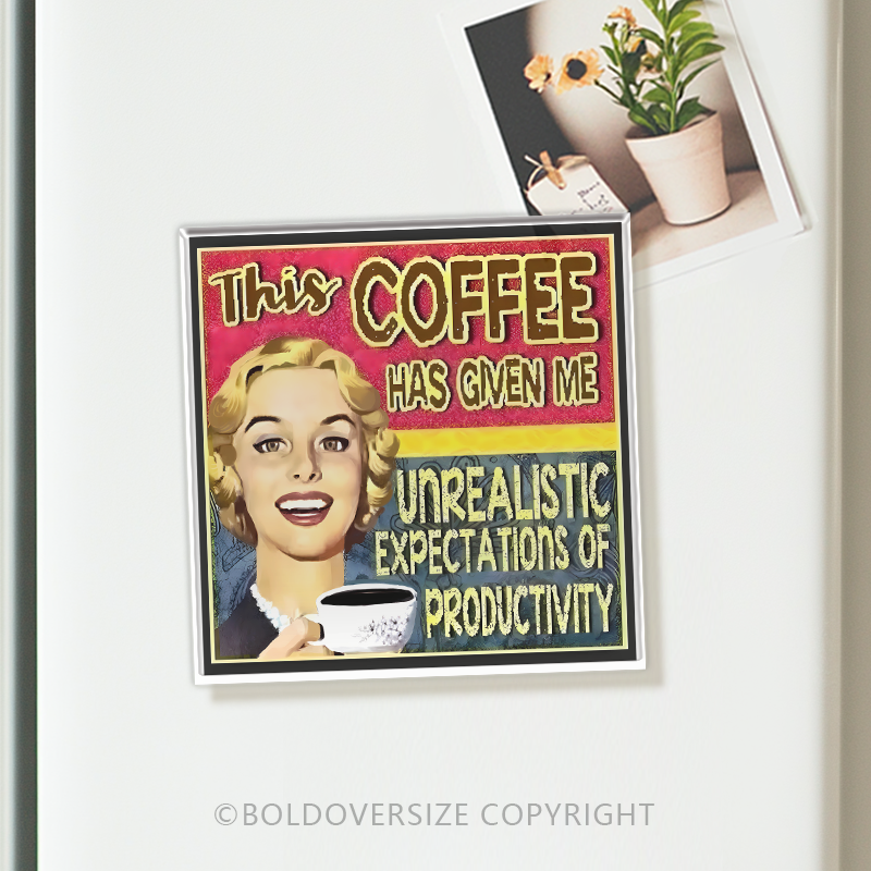 Vintage This Coffee Has Given Me Acrylic Refrigerator Magnets