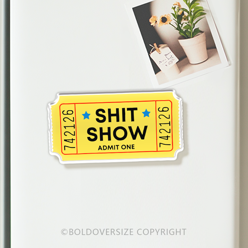 Vintagee Shit Show Acrylic Refrigerator Magnets