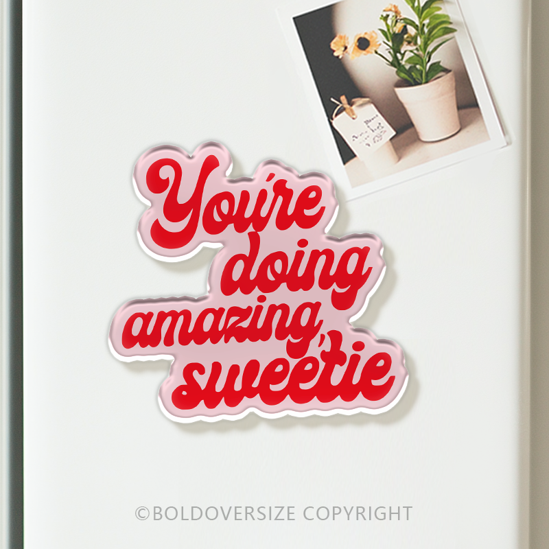 Vintage You'Re Doing Amazing,Sweetie Acrylic Refrigerator Magnets