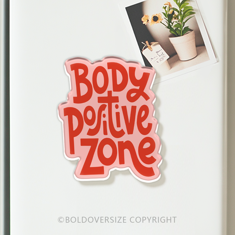 Vintage Body Positive Zone Acrylic Refrigerator Magnets