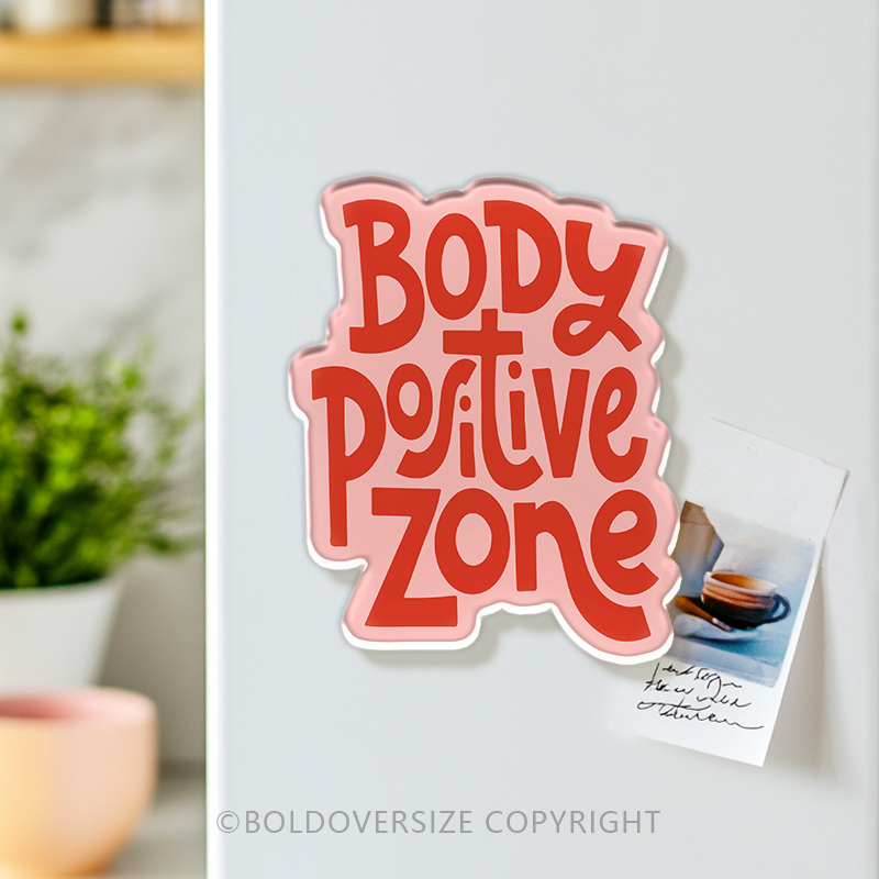 Vintage Body Positive Zone Acrylic Refrigerator Magnets