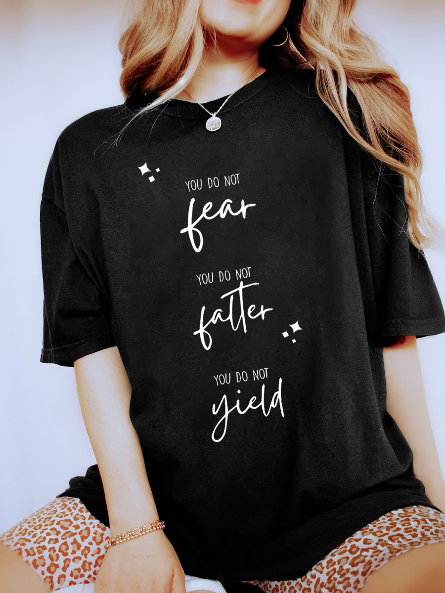 Vintage You Do Not Fear You Do Not Falter You Do Not Yield Novels Shirt