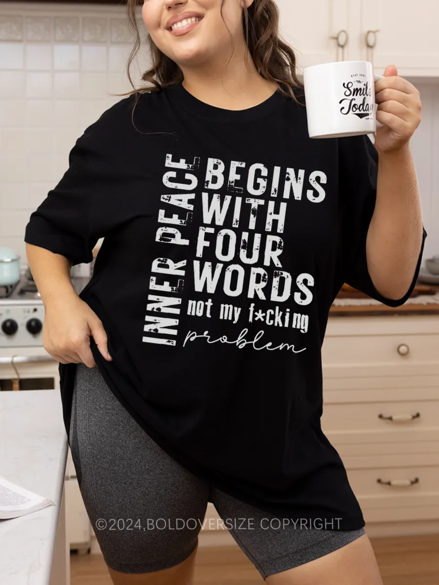 Vintage Inner Peace Begins With Four Words Tee