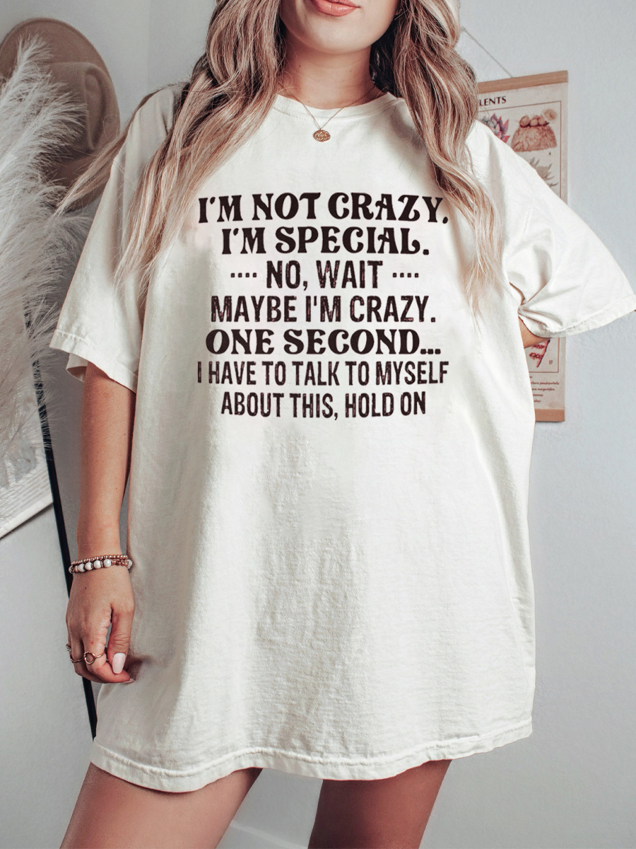 Plus Size I'm Not Crazy I'm Special T-Shirt 