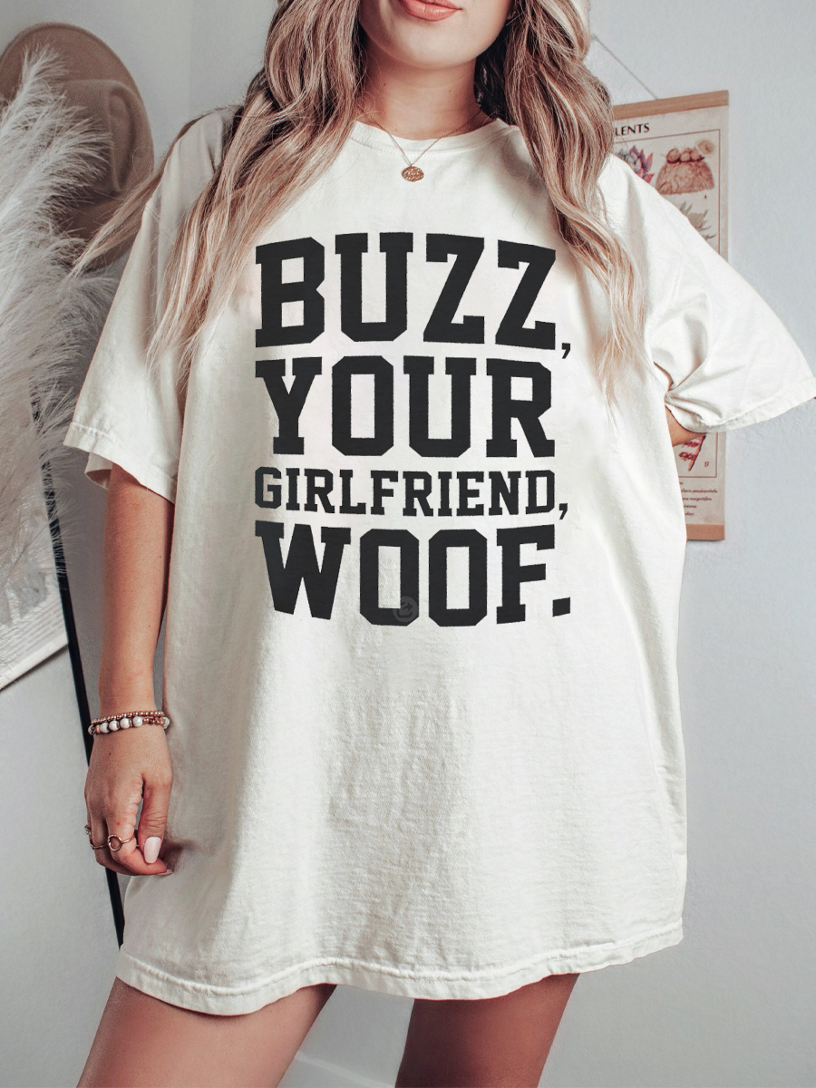 Plus Size Buzz Your Girlfriend, Woof T-Shirt