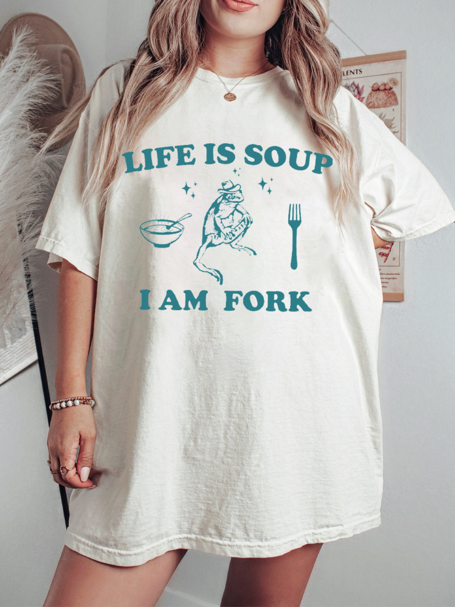 Vintage Life Is Soup I Am Fork T-Shirt