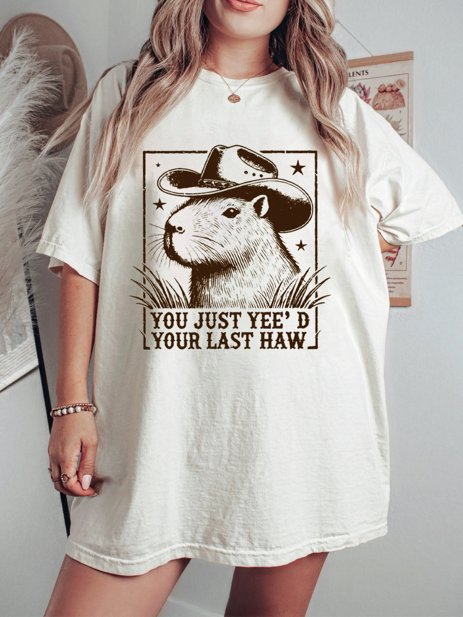 Vintage You Just Yeed Your Last Haw T-Shirt
