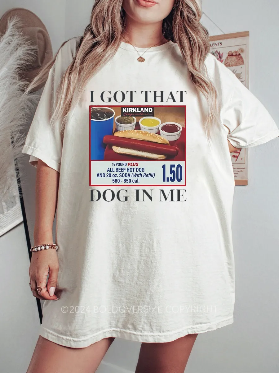 Vintage I Got That Dog In Me Hotdog Tee