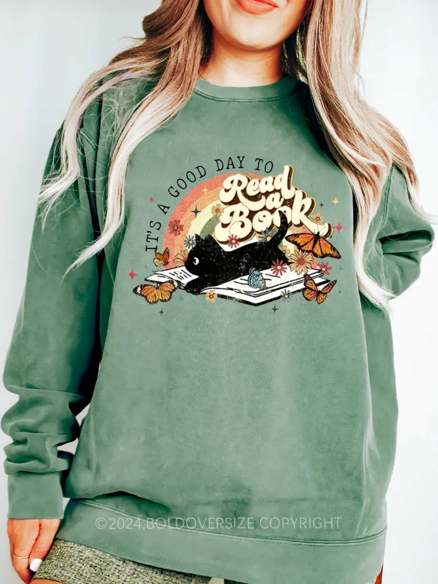 Vintage It's a Good Day to Read a Book  Sweatshirt