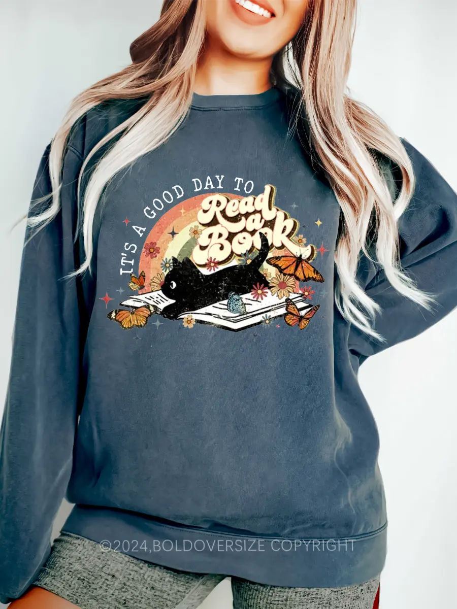 Vintage It's a Good Day to Read a Book  Sweatshirt