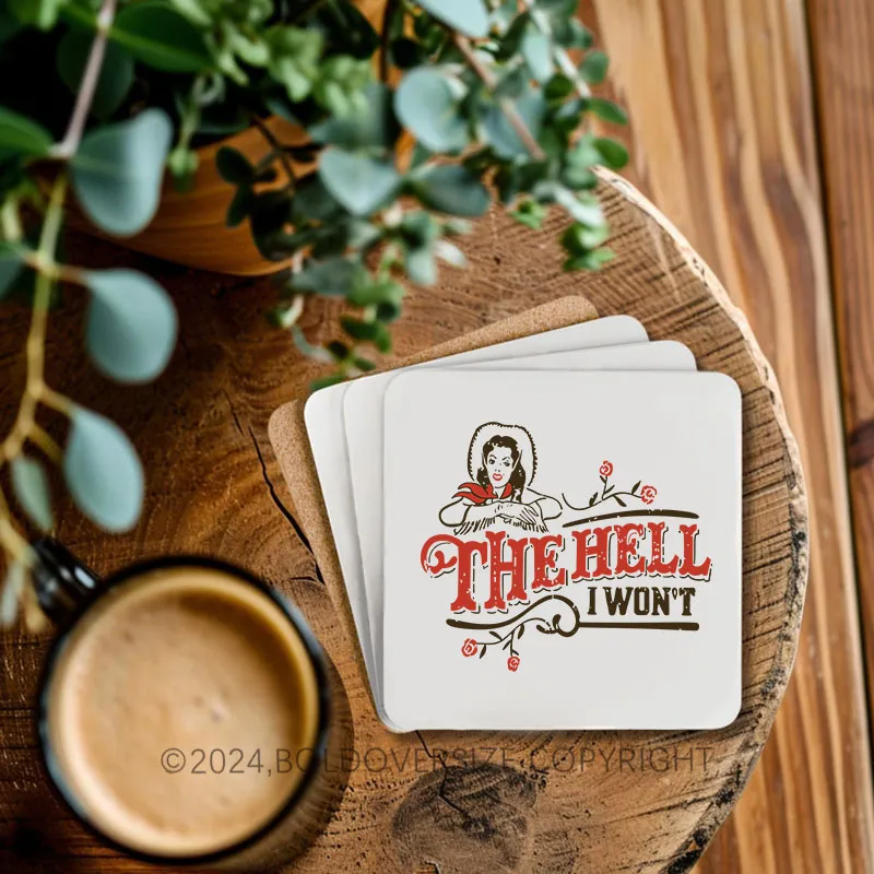 Vintage The Hell I Won’t Corkwood Coaster
